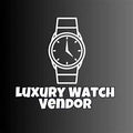 Luxury Watch Vendor